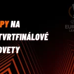 Evropská liga – TIPY na čtvrtfinálové odvety