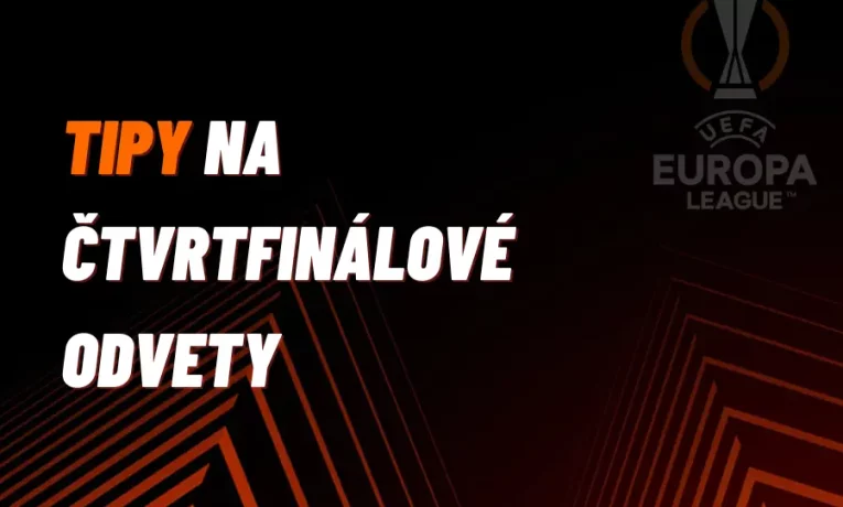 Evropská liga – TIPY na čtvrtfinálové odvety