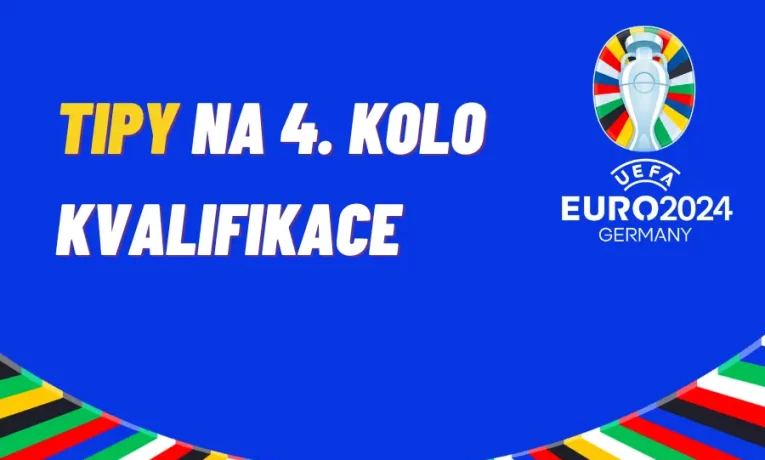 EURO 2024 – TIPY na 4. kolo kvalifikace