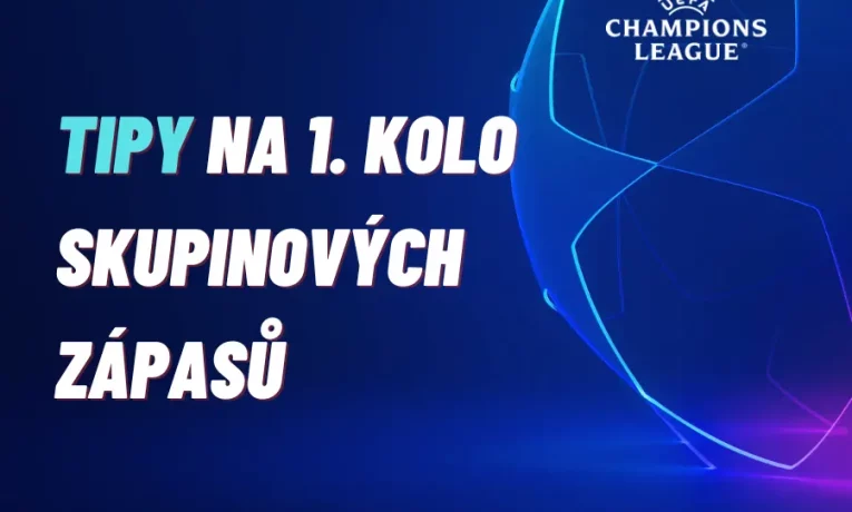 Liga mistrů – TIPY na 1. kolo skupinových zápasů