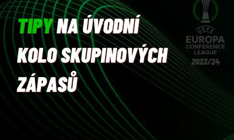 Konferenční liga – TIPY na úvodní kolo skupinových zápasů