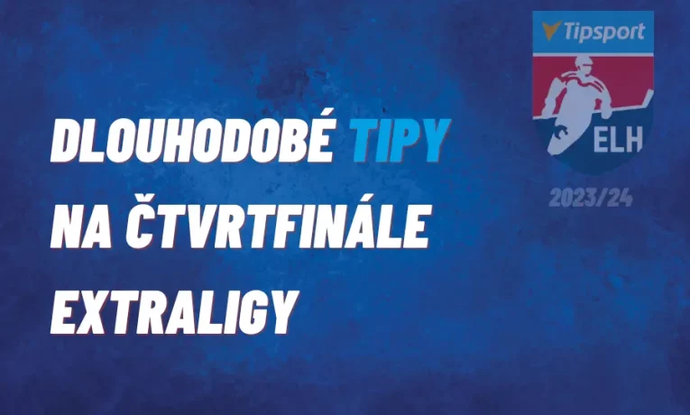 Dlouhodobé sázky na čtvrtfinále Tipsport Extraligy