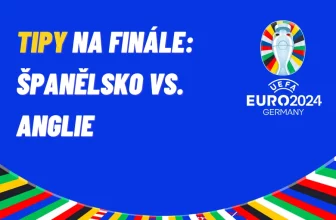 EURO 2024 TIPY na finále: Španělsko vs. Anglie