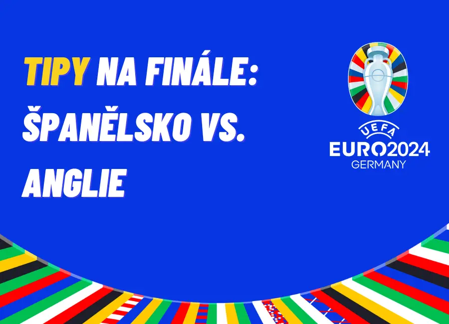 EURO 2024 TIPY na finále: Španělsko vs. Anglie