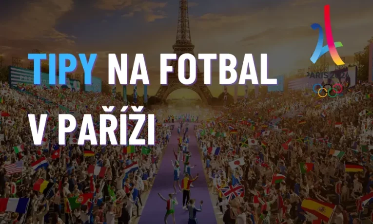 Fotbal na Olympiádě 2024 v Paříži + TIPY