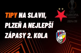 Evropská liga – TIPY na Slavii, Plzeň a nejlepší zápasy 2. kola