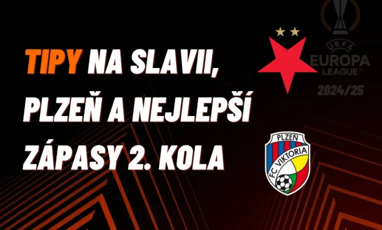 Evropská liga – TIPY na Slavii, Plzeň a nejlepší zápasy 2. kola