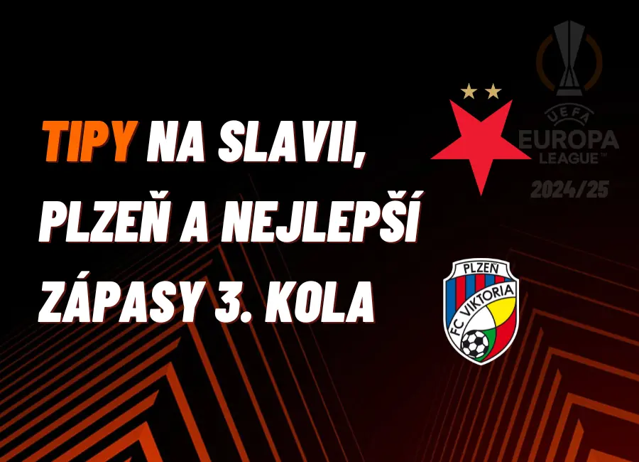 Evropská liga – TIPY na Slavii, Plzeň, a to nejlepší ze 3. kola