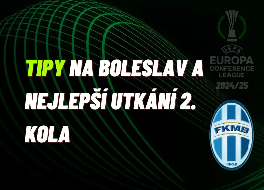 Konferenční liga – TIPY na Boleslav a nejlepší utkání 2. kola