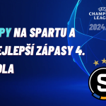 Liga mistrů – TIPY na Spartu a nejlepší zápasy 4. kola