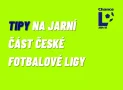 Chance liga se vrací! Nejlepší tipy na jarní část české fotbalové ligy