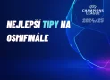 Liga mistrů: Nejlepší tipy na zápasy osmifinále